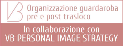 Organizzazione guardaroba pre e post trasloco In collaborazione con  VB PERSONAL IMAGE STRATEGY