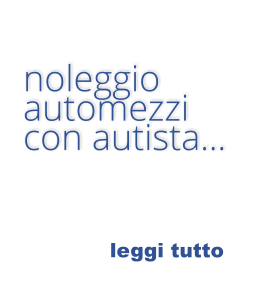 leggi tutto noleggio automezzi con autista…